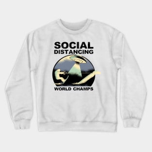 Social Distancing Word Champs Funny Bigfoot UFO Lochness Covid-19 Gifts Crewneck Sweatshirt